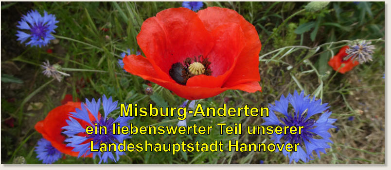 Misburg-Anderten ein liebenswerter Teil unserer Landeshauptstadt Hannover